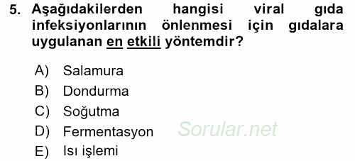 Gıda Güvenliğinin Temel Prensipleri 2016 - 2017 Dönem Sonu Sınavı 5.Soru