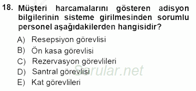 Otel İşletmelerinde Konaklama Hizmetleri 2012 - 2013 Ara Sınavı 18.Soru