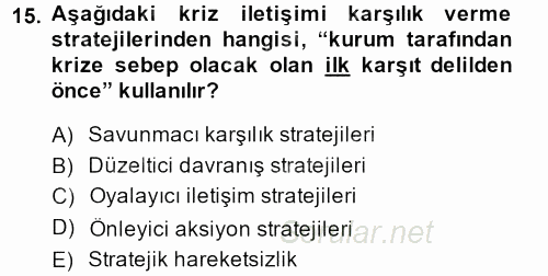 Kriz İletişimi Ve Yönetimi 2014 - 2015 Dönem Sonu Sınavı 15.Soru