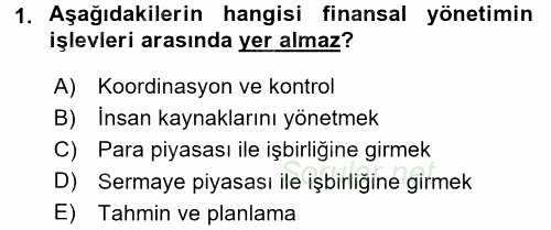 Finansal Yönetim 2015 - 2016 Tek Ders Sınavı 1.Soru