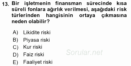 Finansal Yönetim 2015 - 2016 Tek Ders Sınavı 13.Soru