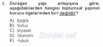 Türkiye´nin Toplumsal Yapısı 2012 - 2013 Tek Ders Sınavı 3.Soru