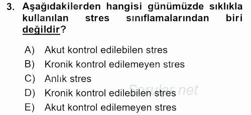 Çatışma ve Stres Yönetimi 2 2017 - 2018 Ara Sınavı 3.Soru
