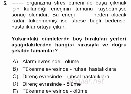 Çatışma ve Stres Yönetimi 2 2017 - 2018 Ara Sınavı 5.Soru