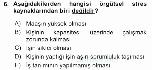 Çatışma ve Stres Yönetimi 2 2017 - 2018 Ara Sınavı 6.Soru