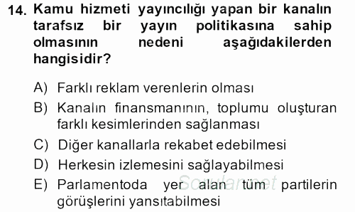 Radyo ve Televizyon İşletmeciliği 2013 - 2014 Ara Sınavı 14.Soru
