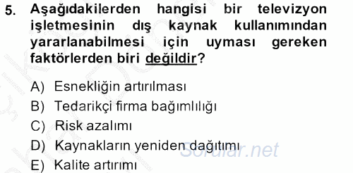 Radyo ve Televizyon İşletmeciliği 2013 - 2014 Ara Sınavı 5.Soru