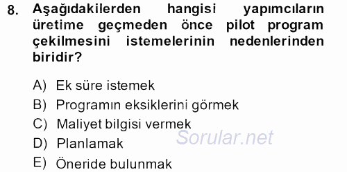 Radyo ve Televizyon İşletmeciliği 2013 - 2014 Ara Sınavı 8.Soru