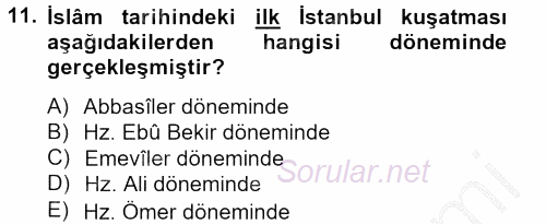 İslam Tarihi ve Medeniyeti 2 2012 - 2013 Dönem Sonu Sınavı 11.Soru