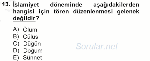 İslam Tarihi ve Medeniyeti 2 2012 - 2013 Dönem Sonu Sınavı 13.Soru