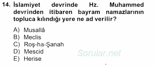 İslam Tarihi ve Medeniyeti 2 2012 - 2013 Dönem Sonu Sınavı 14.Soru
