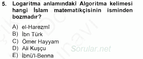 İslam Tarihi ve Medeniyeti 2 2012 - 2013 Dönem Sonu Sınavı 5.Soru