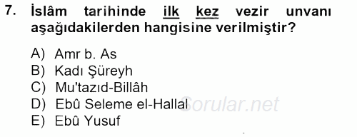 İslam Tarihi ve Medeniyeti 2 2012 - 2013 Dönem Sonu Sınavı 7.Soru