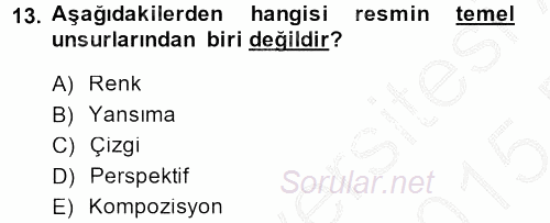 Güzel Sanatlar 2014 - 2015 Ara Sınavı 13.Soru