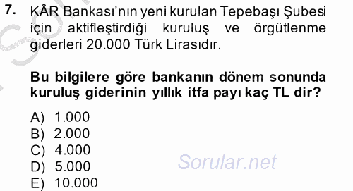 Banka Ve Sigorta Muhasebesi 2014 - 2015 Dönem Sonu Sınavı 7.Soru