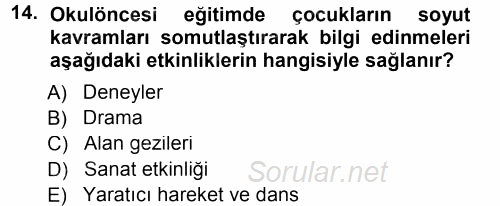 Özel Öğretim Yöntemleri 1 2013 - 2014 Tek Ders Sınavı 14.Soru