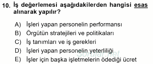 Ücret ve Ödül Yönetimi 2017 - 2018 Ara Sınavı 10.Soru