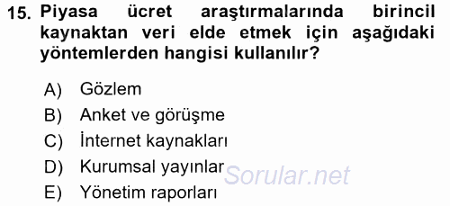 Ücret ve Ödül Yönetimi 2017 - 2018 Ara Sınavı 15.Soru