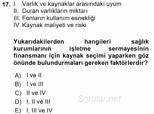 Sağlık Kurumlarında Finansal Yönetim 2017 - 2018 Ara Sınavı 17.Soru