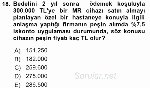 Sağlık Kurumlarında Finansal Yönetim 2017 - 2018 Ara Sınavı 18.Soru