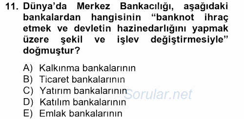 Para Politikası 2012 - 2013 Ara Sınavı 11.Soru