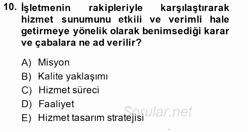 Hizmet Tasarımı 2014 - 2015 Tek Ders Sınavı 10.Soru