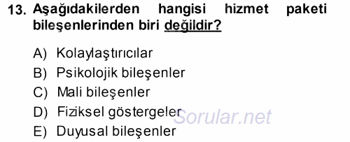 Hizmet Tasarımı 2014 - 2015 Tek Ders Sınavı 13.Soru