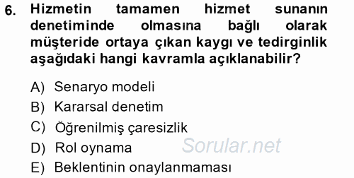 Hizmet Tasarımı 2014 - 2015 Tek Ders Sınavı 6.Soru