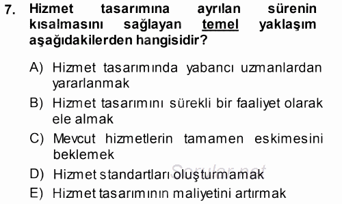 Hizmet Tasarımı 2014 - 2015 Tek Ders Sınavı 7.Soru