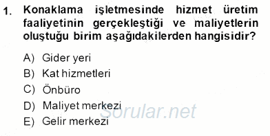 Konaklama İşletmelerinde Muhasebe Uygulamaları 2014 - 2015 Dönem Sonu Sınavı 1.Soru