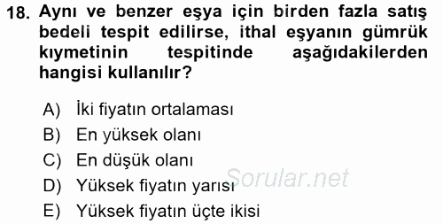 Gümrük Mevzuatı 2016 - 2017 Ara Sınavı 18.Soru