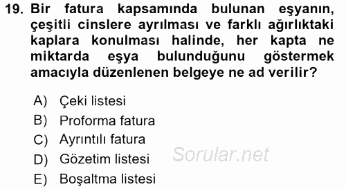 Gümrük Mevzuatı 2016 - 2017 Ara Sınavı 19.Soru