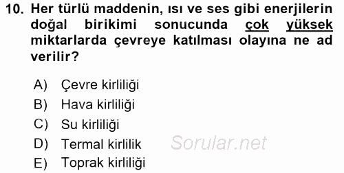 Enerji ve Çevre 2015 - 2016 Dönem Sonu Sınavı 10.Soru