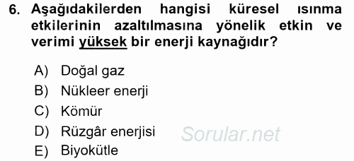 Enerji ve Çevre 2015 - 2016 Dönem Sonu Sınavı 6.Soru