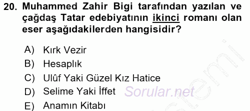 Çağdaş Türk Edebiyatları 1 2015 - 2016 Dönem Sonu Sınavı 20.Soru