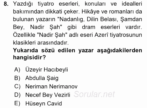 Çağdaş Türk Edebiyatları 1 2015 - 2016 Dönem Sonu Sınavı 8.Soru