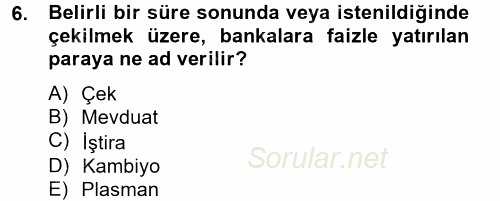 Finansal Kurumlar 2014 - 2015 Dönem Sonu Sınavı 6.Soru