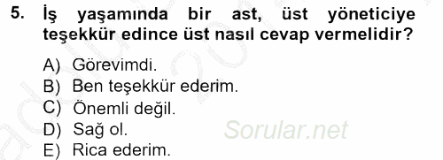 Sosyal Davranış ve Protokol 2014 - 2015 Ara Sınavı 5.Soru