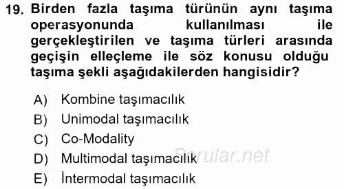 Ulaştırma Sistemleri Ve Yönetimi 2016 - 2017 Ara Sınavı 19.Soru