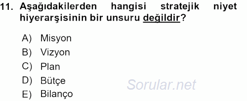 Stratejik Yönetim 2015 - 2016 Ara Sınavı 11.Soru