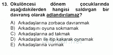 Erken Çocukluk Döneminde Gelişim 2 2012 - 2013 Dönem Sonu Sınavı 13.Soru