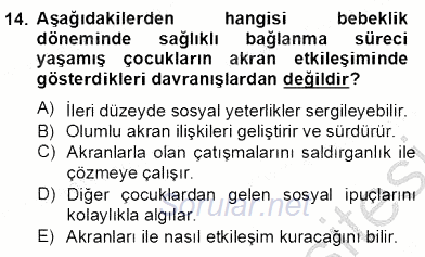 Erken Çocukluk Döneminde Gelişim 2 2012 - 2013 Dönem Sonu Sınavı 14.Soru