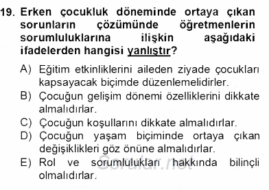 Erken Çocukluk Döneminde Gelişim 2 2012 - 2013 Dönem Sonu Sınavı 19.Soru