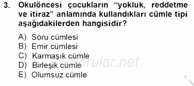 Erken Çocukluk Döneminde Gelişim 2 2012 - 2013 Dönem Sonu Sınavı 3.Soru