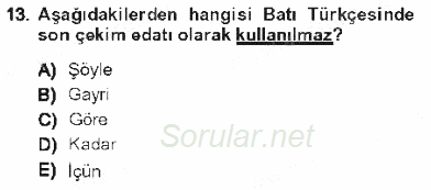 XVI-XIX. Yüzyıllar Türk Dili 2012 - 2013 Tek Ders Sınavı 13.Soru