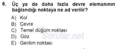 Devre Analizi 2013 - 2014 Tek Ders Sınavı 6.Soru