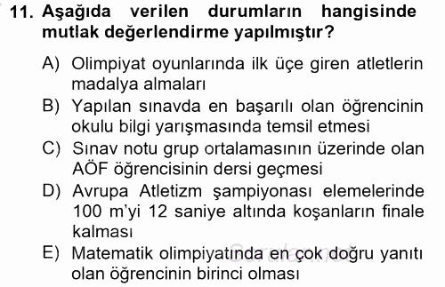 Ölçme Ve Değerlendirme 2012 - 2013 Dönem Sonu Sınavı 11.Soru
