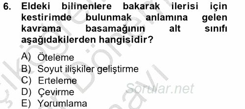 Ölçme Ve Değerlendirme 2012 - 2013 Dönem Sonu Sınavı 6.Soru