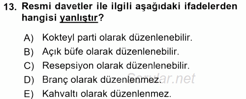 Sosyal Davranış ve Protokol 2017 - 2018 Dönem Sonu Sınavı 13.Soru