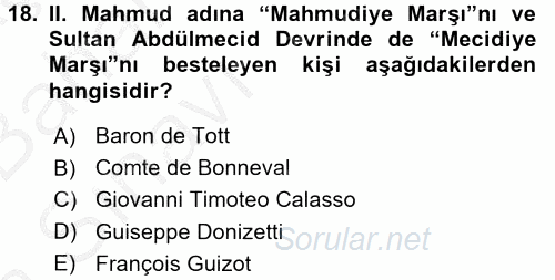 Osmanlı Yenileşme Hareketleri (1703-1876) 2016 - 2017 Ara Sınavı 18.Soru